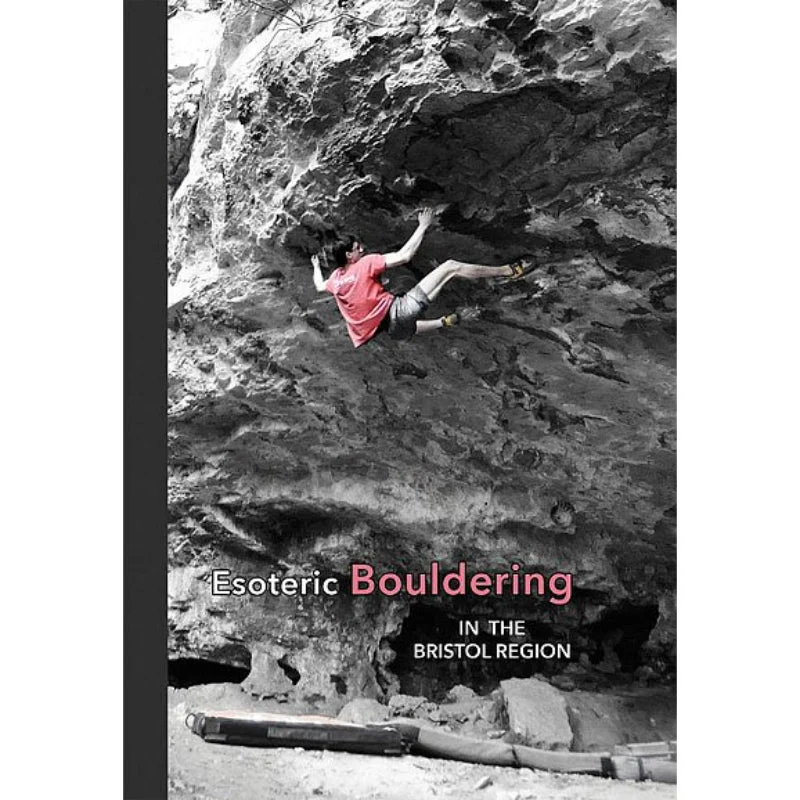 Esoteric Bouldering: Bristol Region