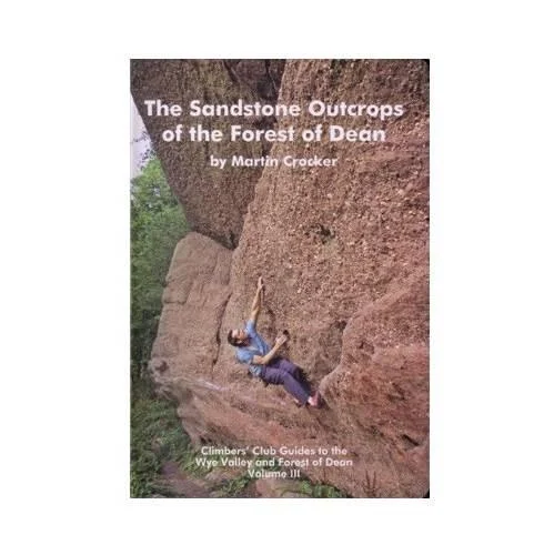 Sandstone Outcrops of the Forest of Dean (Climbers Club)